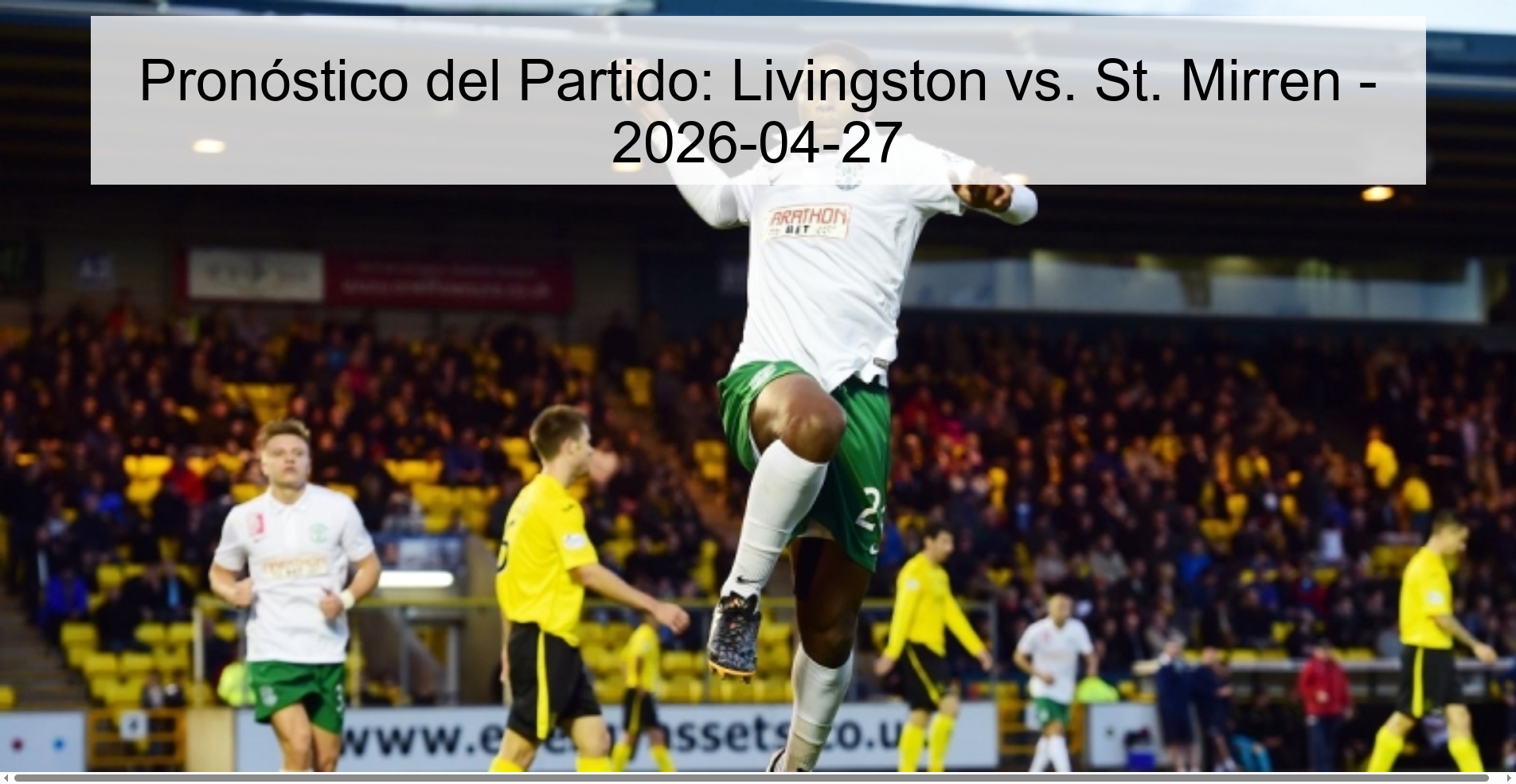 Match Prediction: Livingston vs. St. Mirren - 2026-04-27