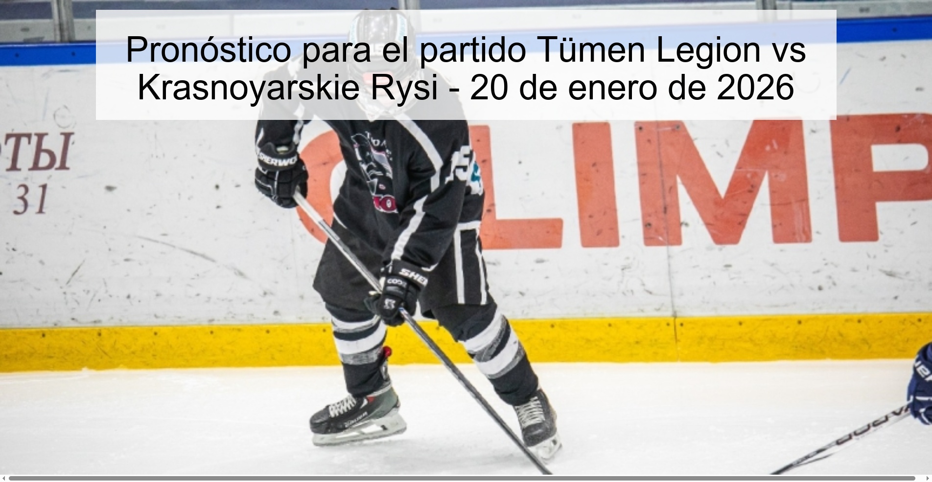 Prediction for the match Tümen Legion vs Krasnoyarskie Rysi - January 20, 2026