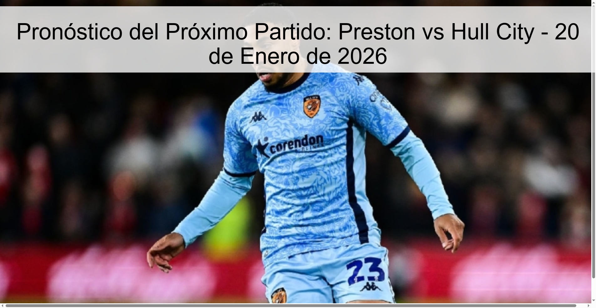 Pronóstico del Próximo Partido: Preston vs Hull City - 20 de Enero de 2026