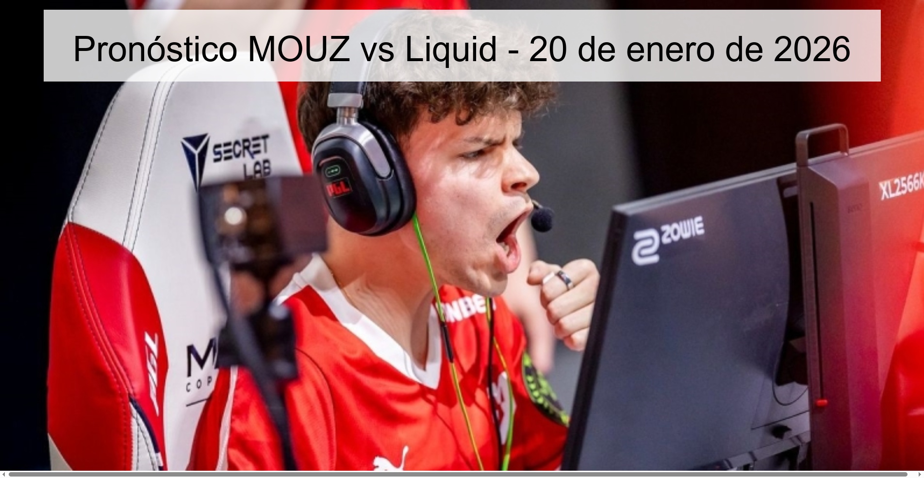 Pronóstico MOUZ vs Liquid - 20 de enero de 2026