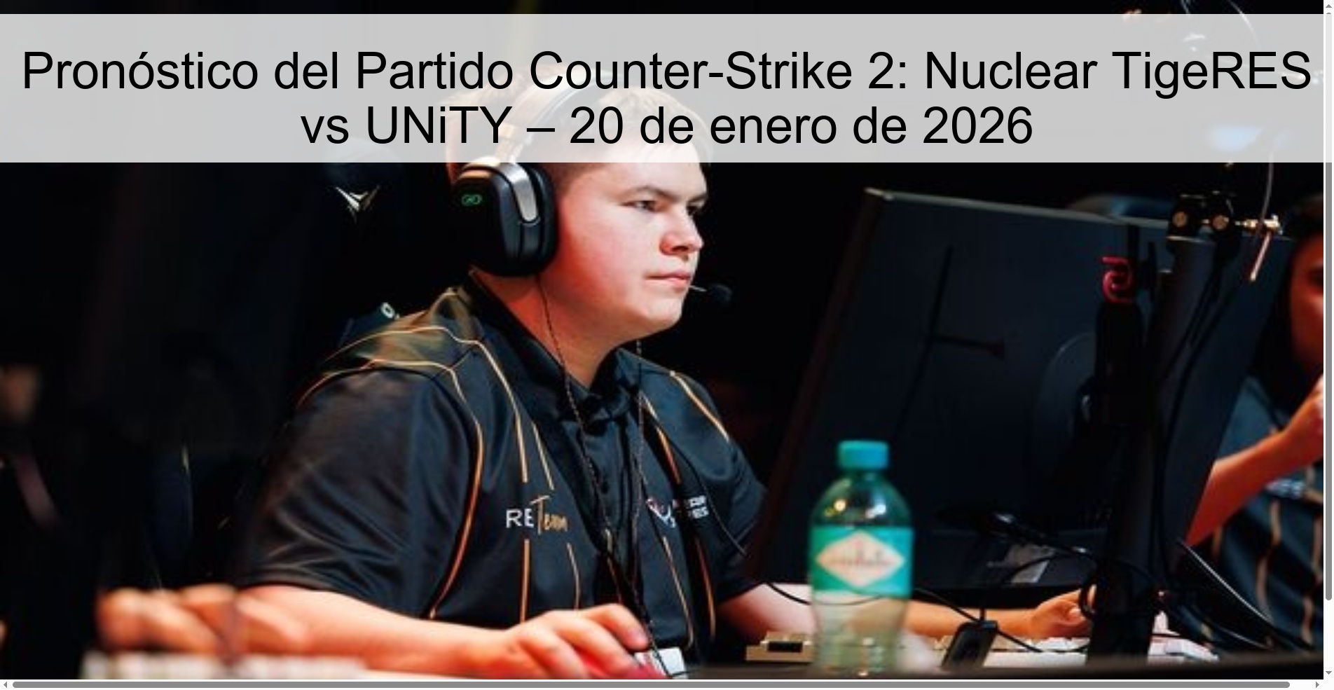Counter-Strike 2 Match Prediction: Nuclear TigeRES vs UNiTY – January 20, 2026