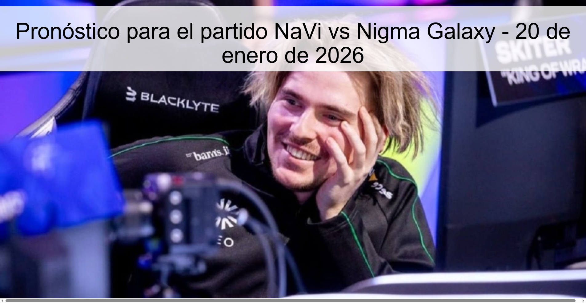 Prediction for the match NaVi vs Nigma Galaxy – January 20, 2026