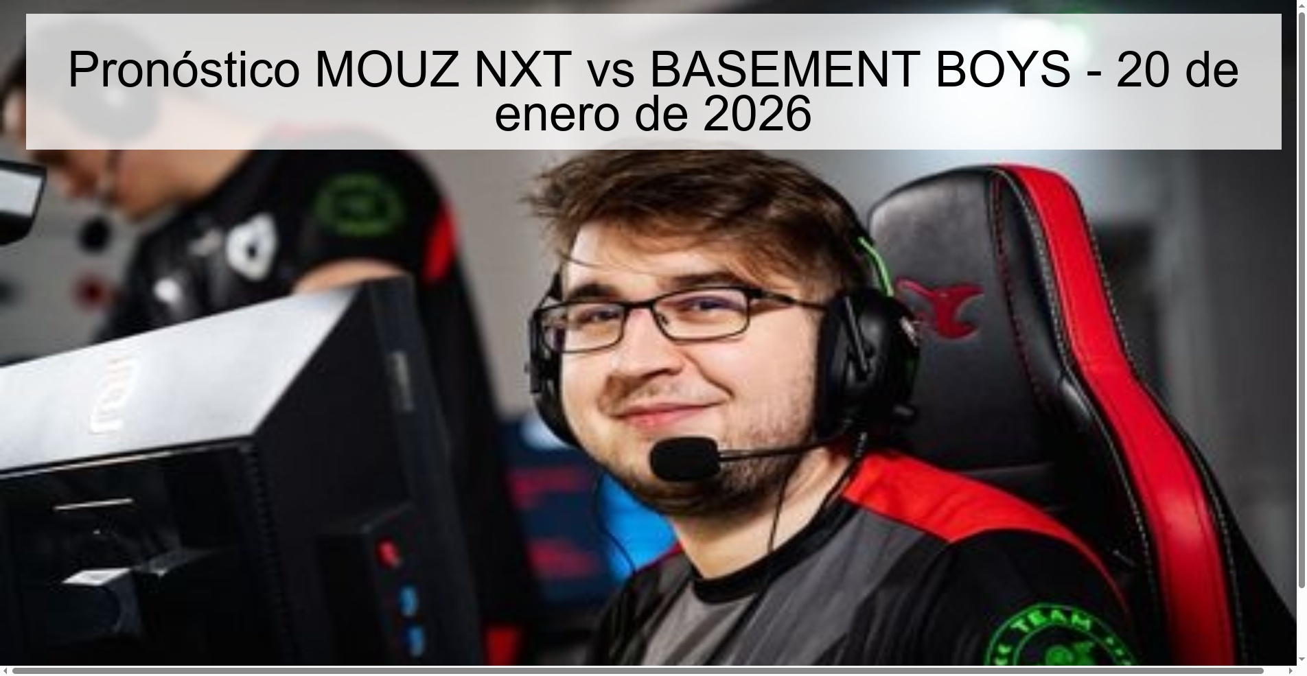 MOUZ NXT vs BASEMENT BOYS Prediction – January 20, 2026