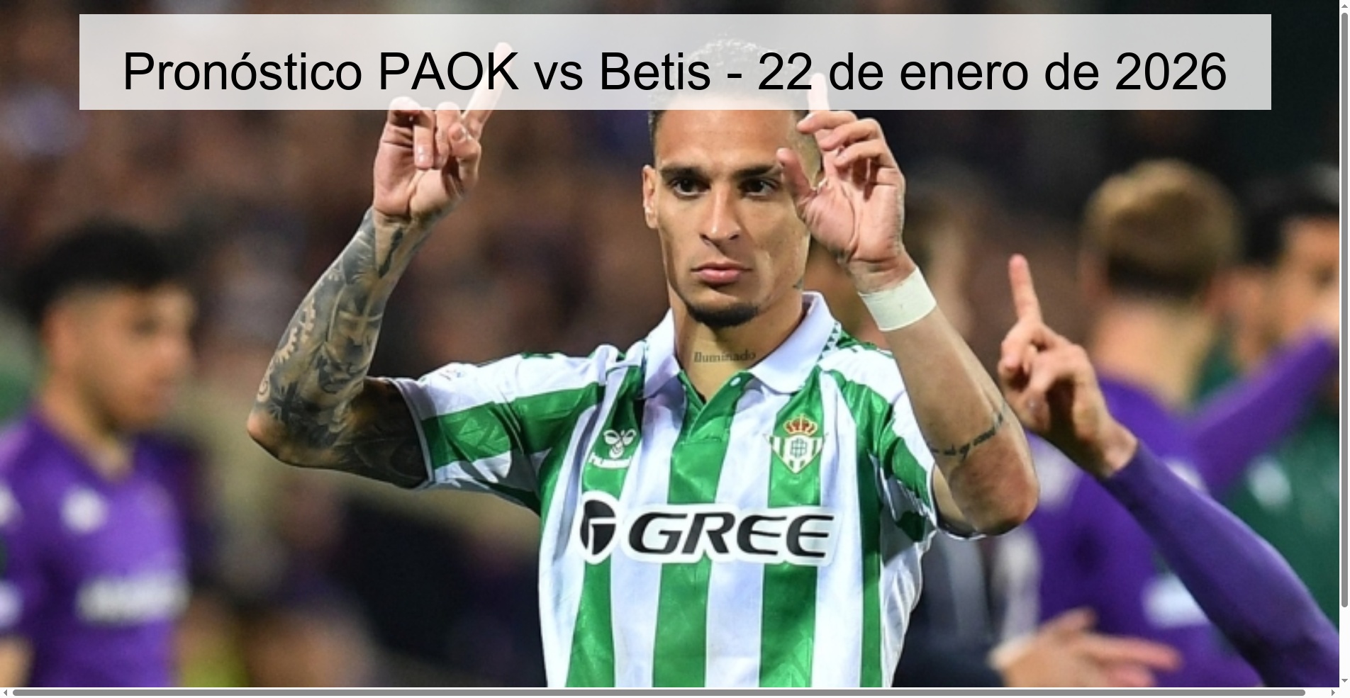 Pronóstico PAOK vs Betis - 22 de enero de 2026