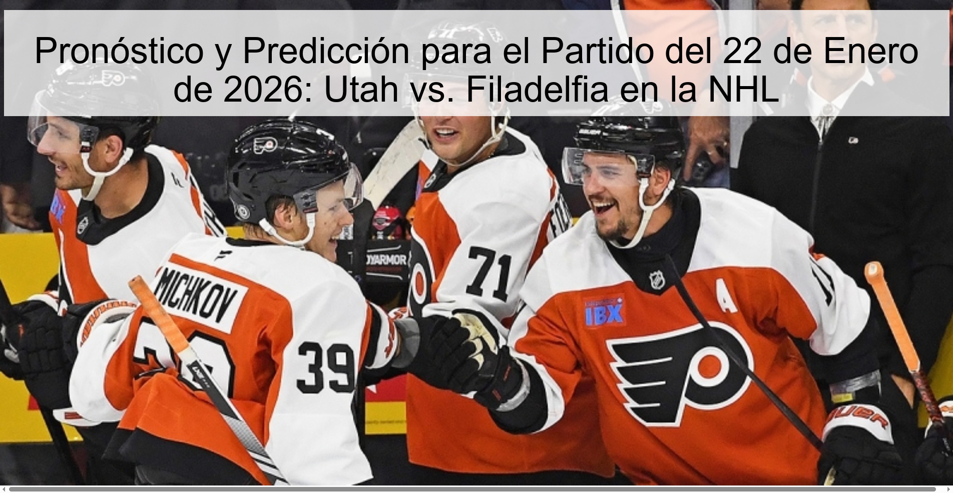 Preview and Prediction for the Game on January 22, 2026: Utah vs. Philadelphia in the NHL