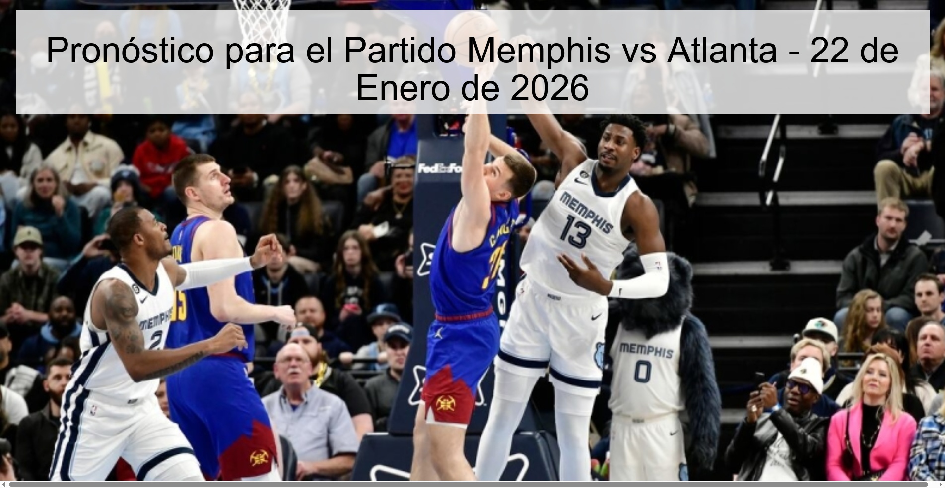 Prediction for the Memphis vs Atlanta Match - January 22, 2026