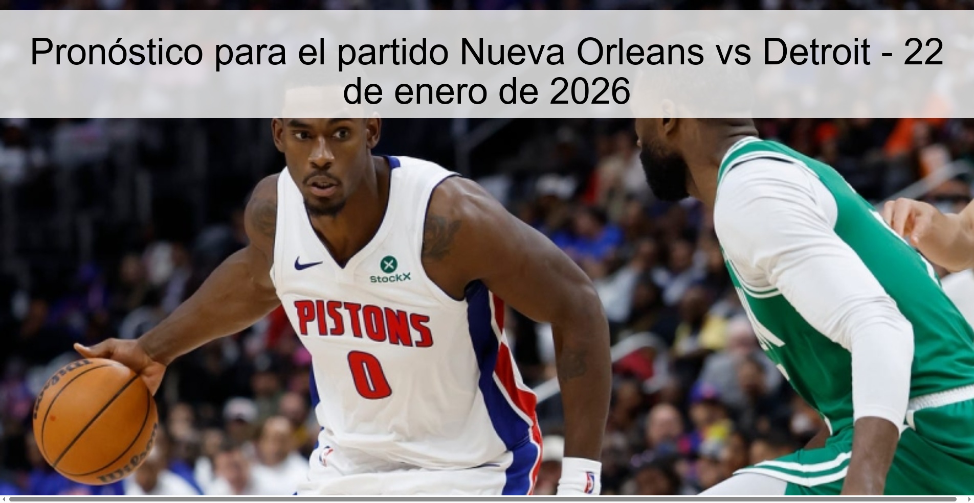 Prediction for the match New Orleans vs Detroit - January 22, 2026