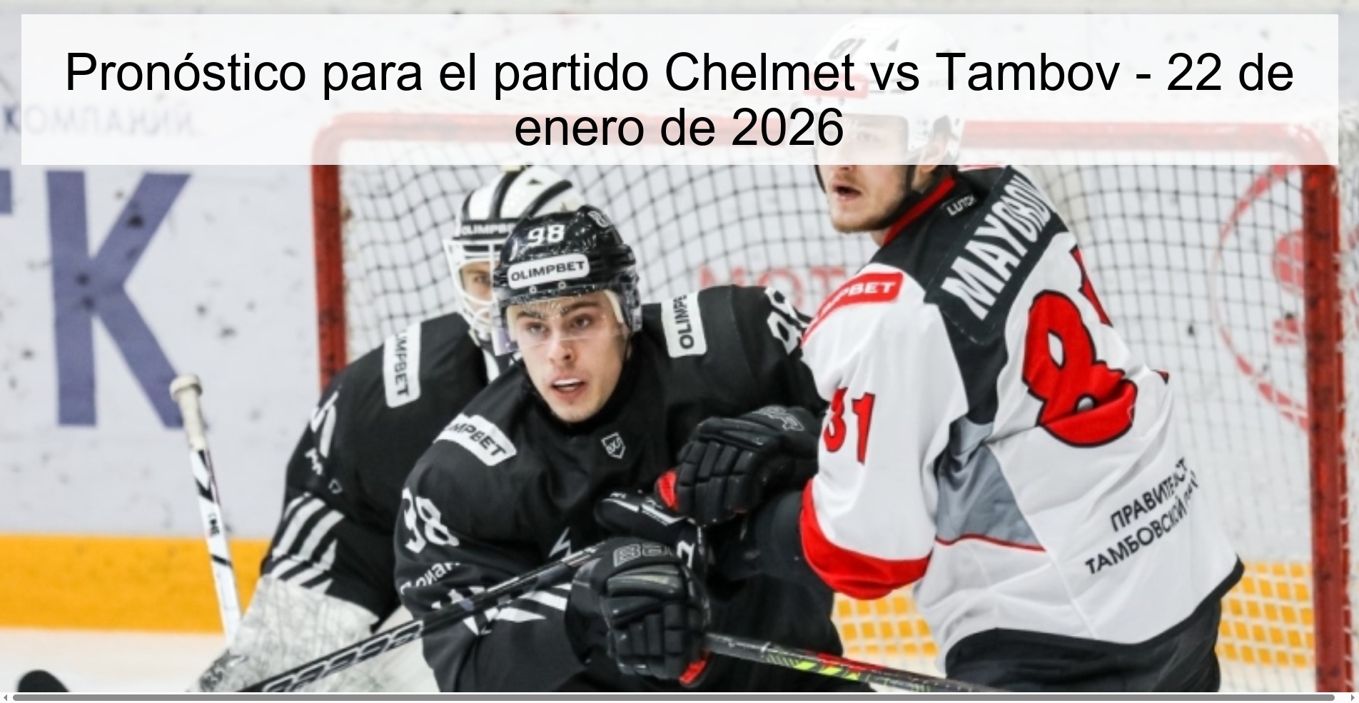 Prediction for the match Chelmet vs Tambov - January 22, 2026