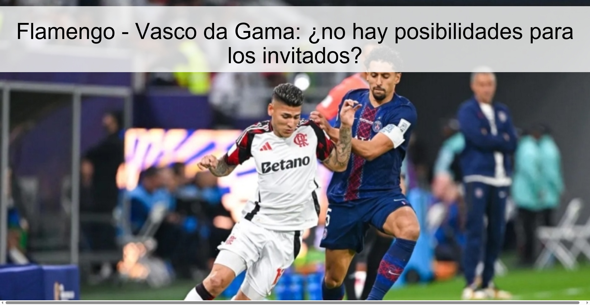 Flamengo - Vasco da Gama: no possibilities for guests?