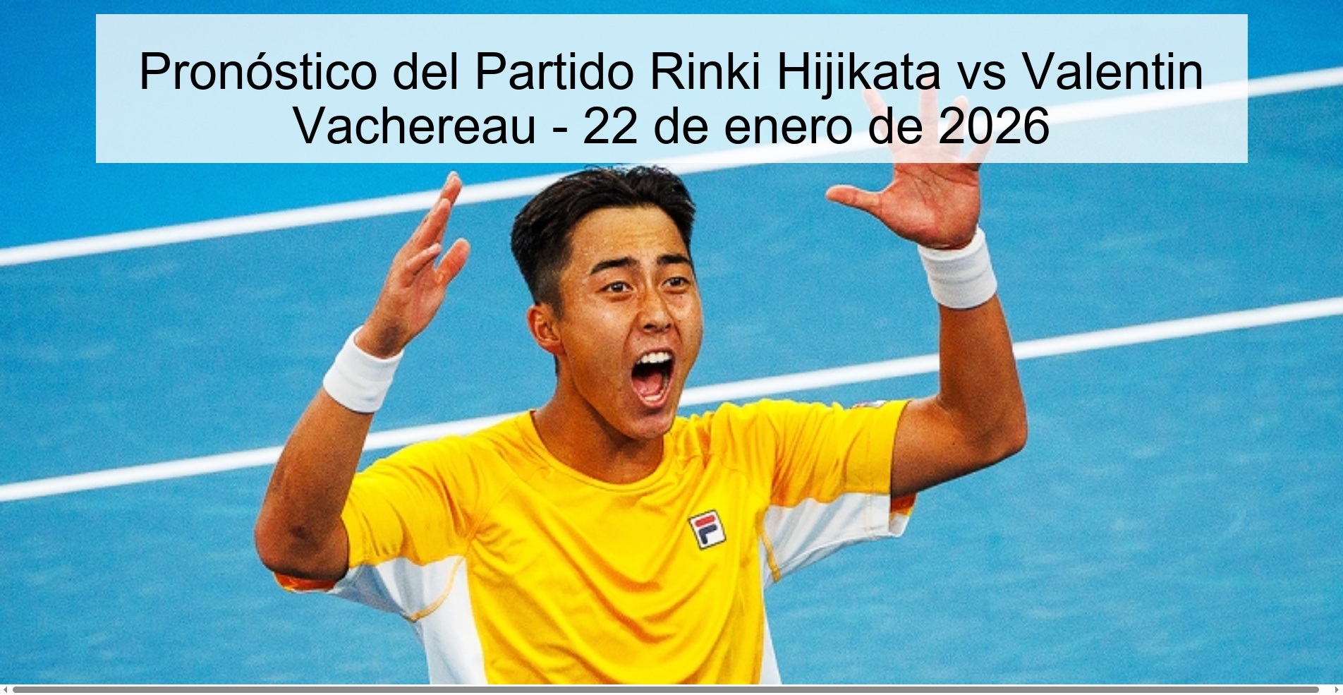 Pronóstico del Partido Rinki Hijikata vs Valentin Vachereau - 22 de enero de 2026