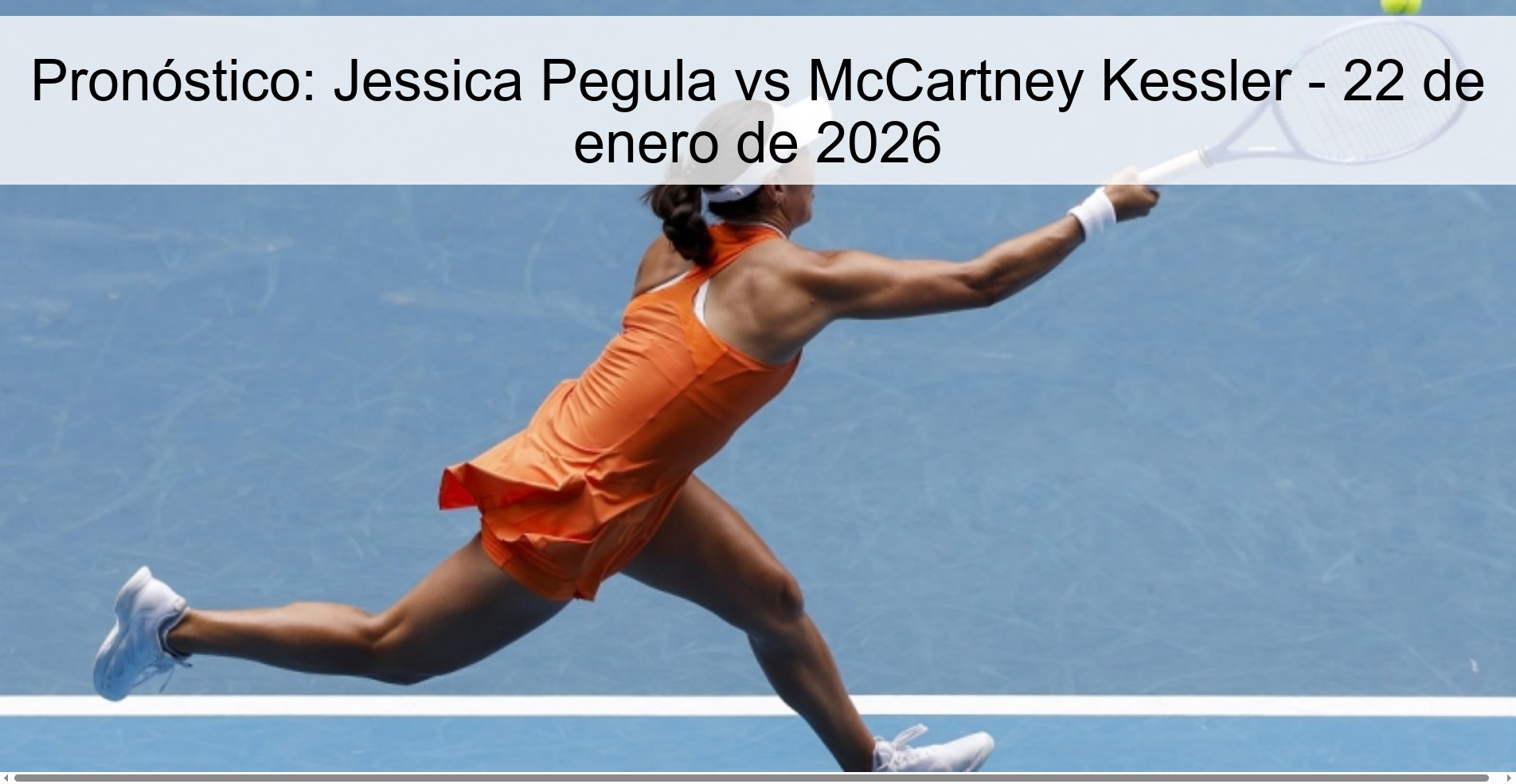 Prediction: Jessica Pegula vs McCartney Kessler – January 22, 2026