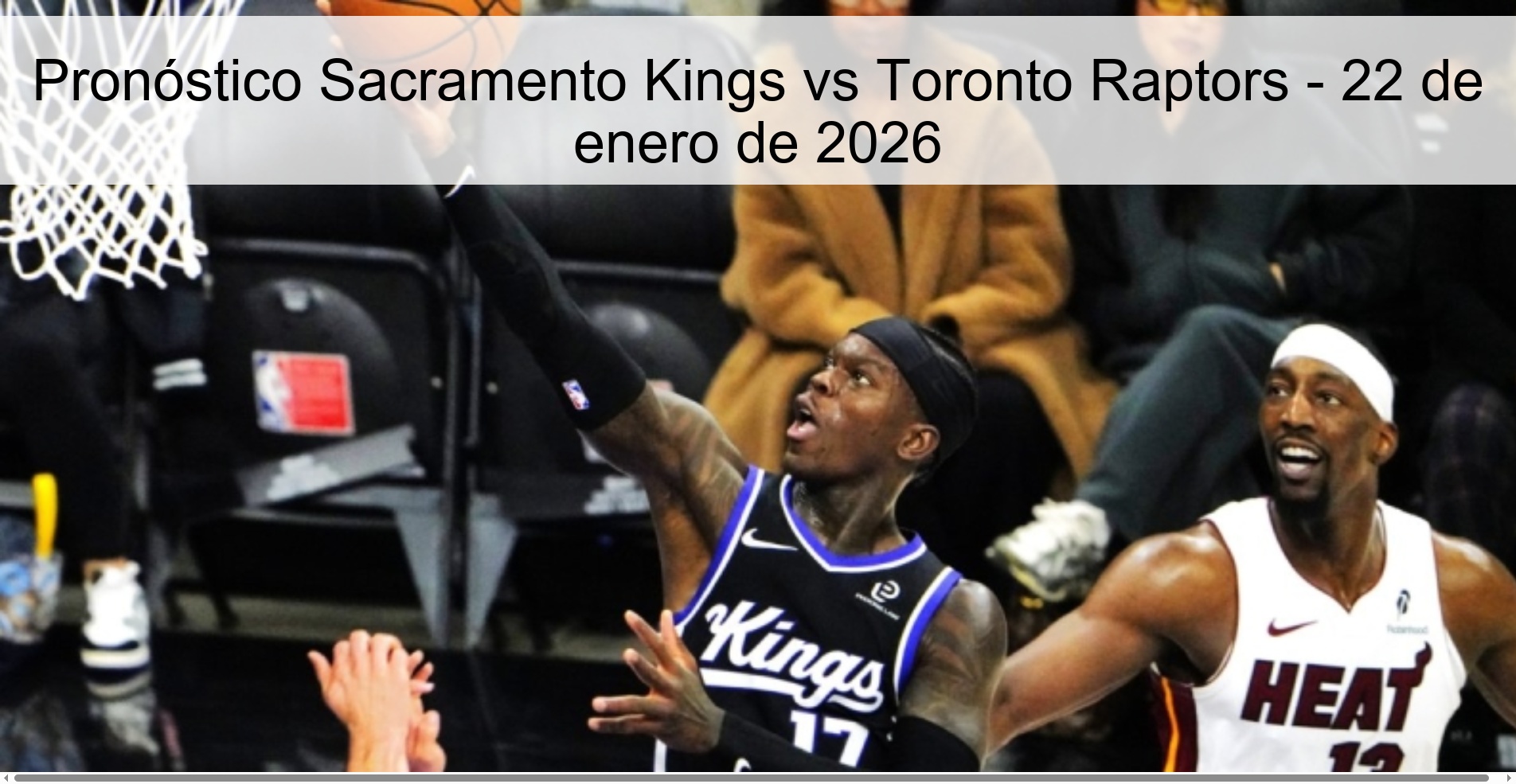 Sacramento Kings vs Toronto Raptors Prediction – January 22, 2026