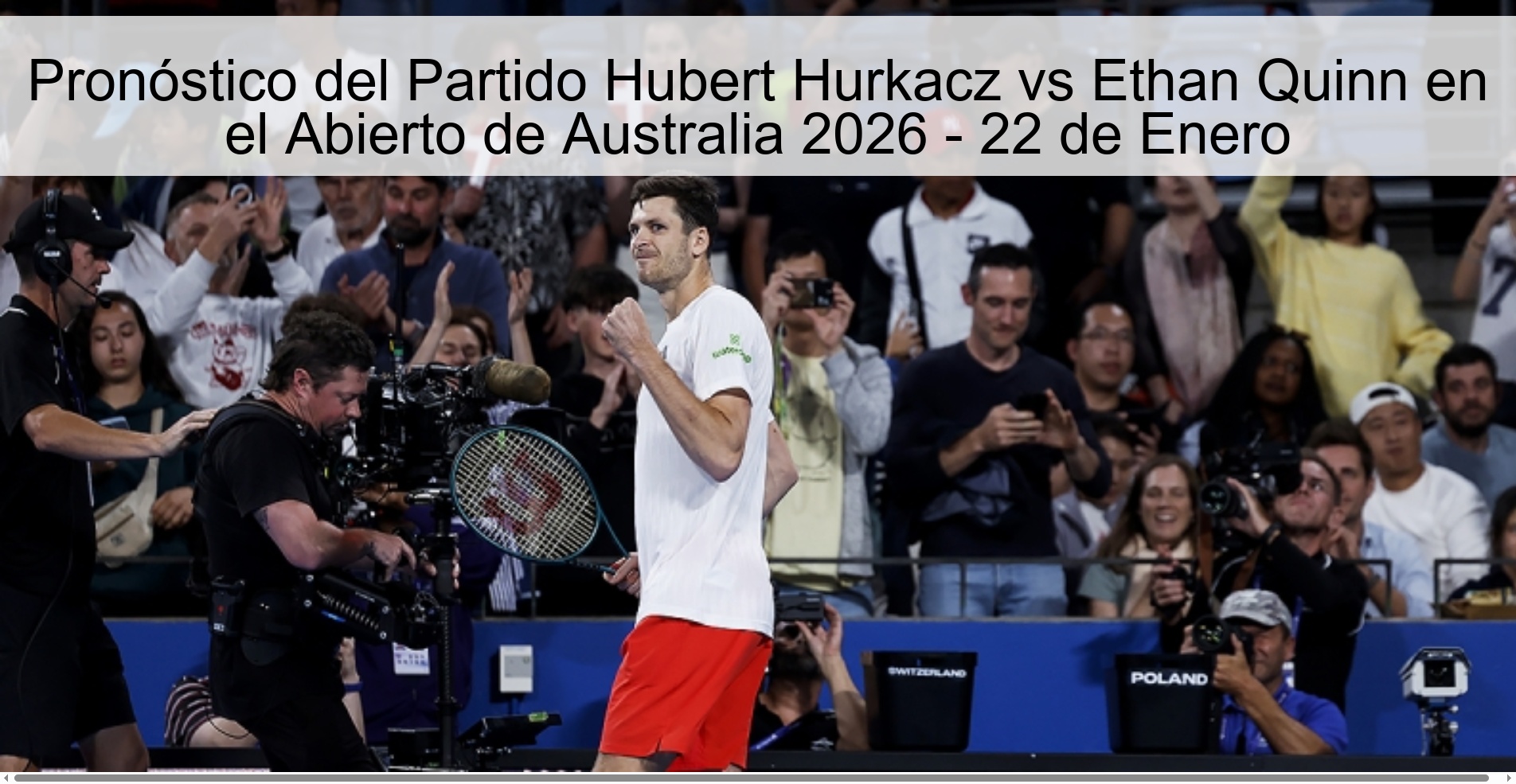 Hubert Hurkacz vs Ethan Quinn Match Prediction at the Australian Open 2026 - January 22