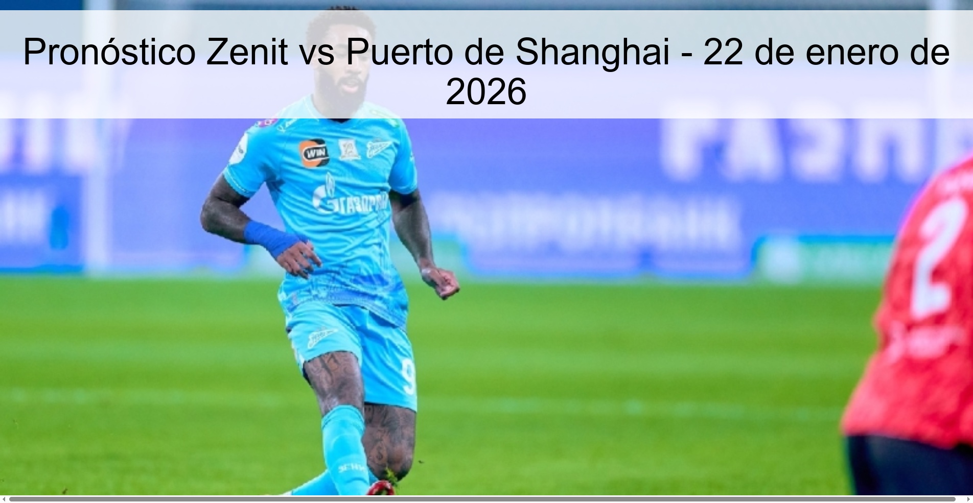 Zenit vs Port of Shanghai Prediction – January 22, 2026