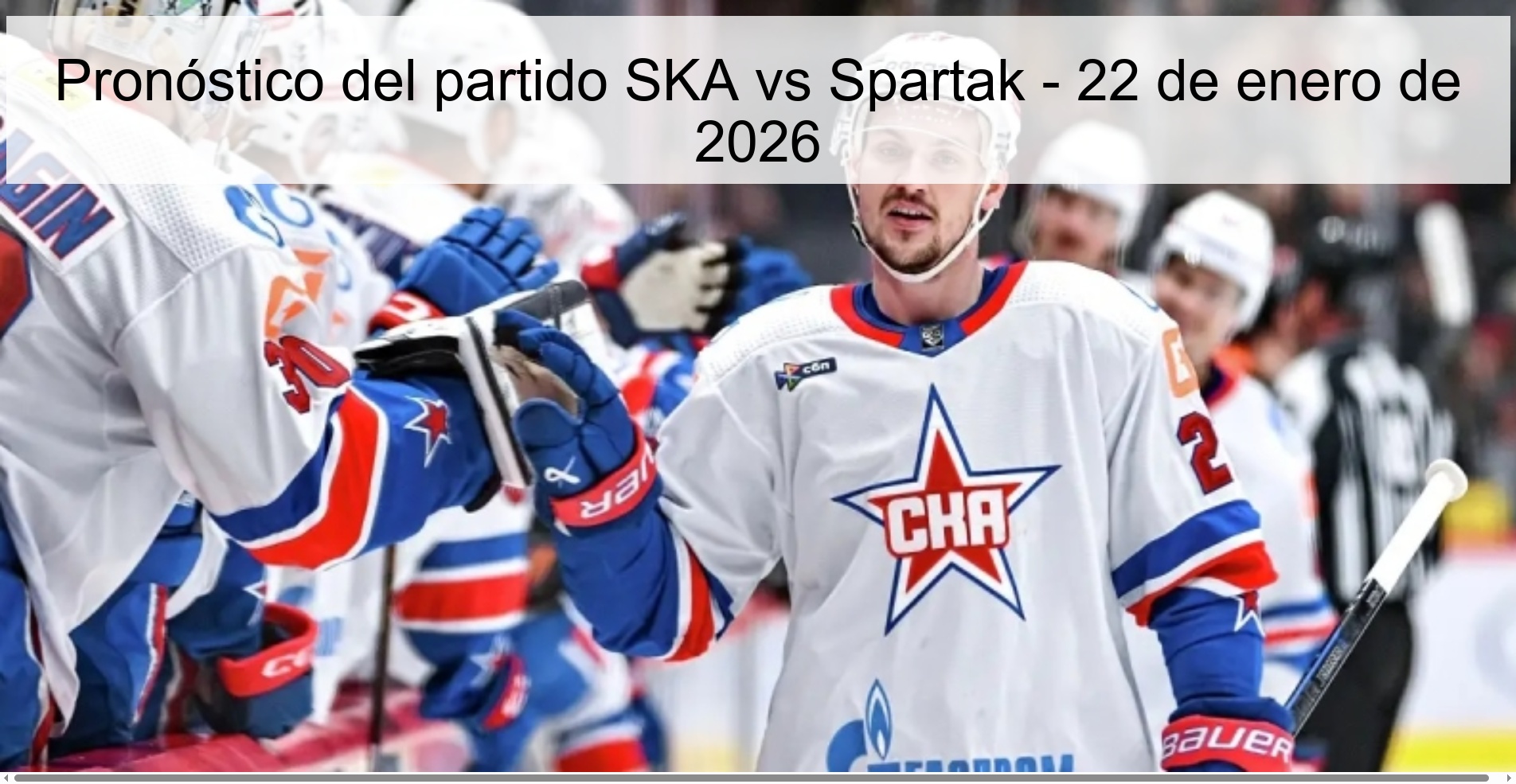 SKA vs Spartak Prediction – January 22, 2026 SKA vs Spartak Prediction – January 22, 2026