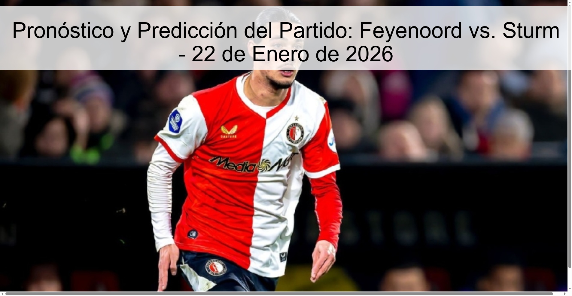 Match Preview and Prediction: Feyenoord vs. Sturm - January 22, 2026
