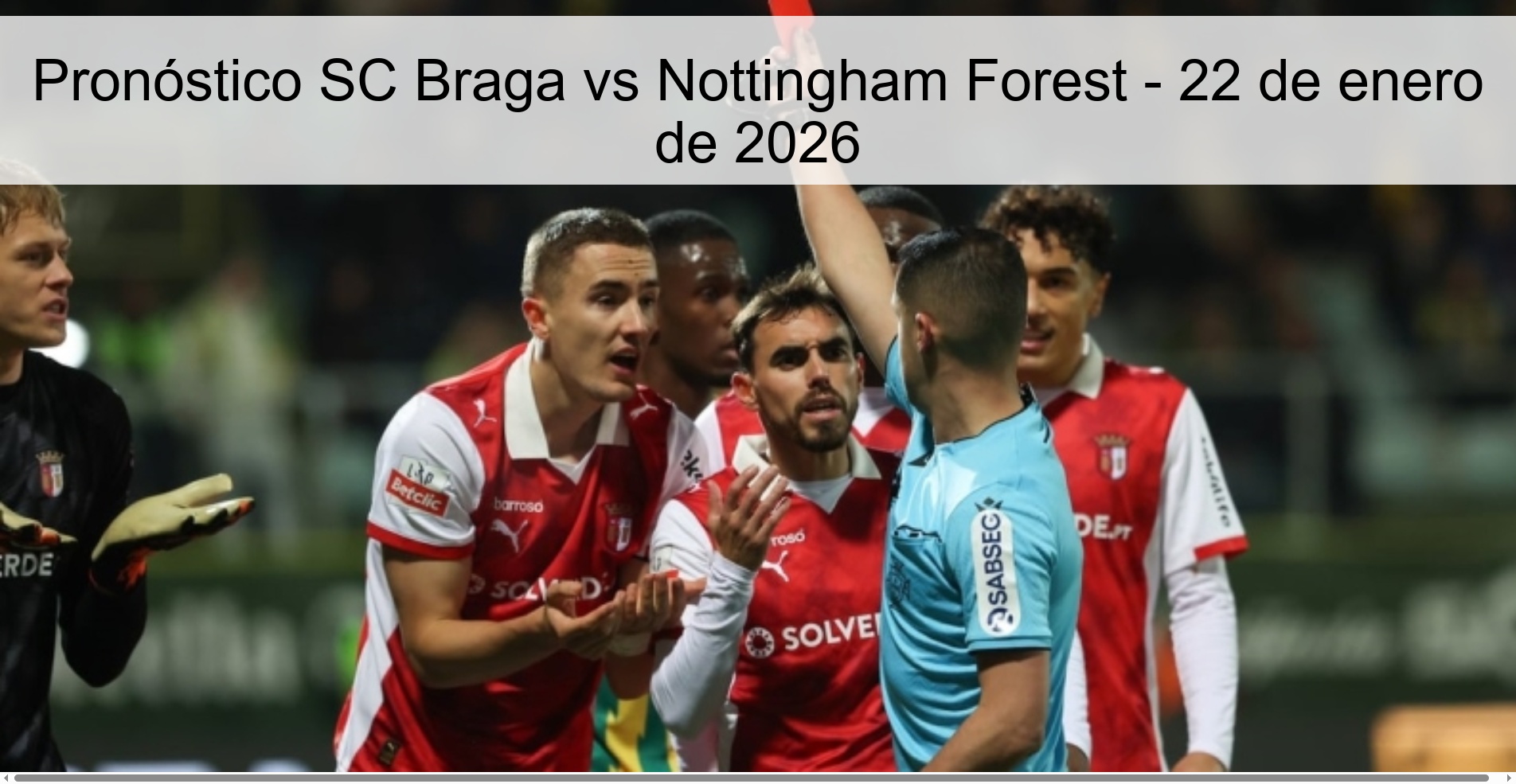 Pronóstico SC Braga vs Nottingham Forest - 22 de enero de 2026