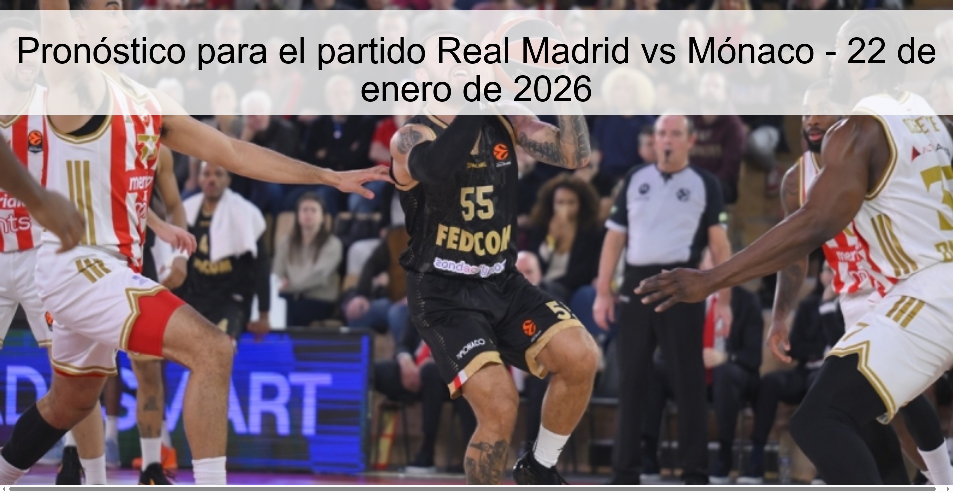Pronóstico para el partido Real Madrid vs Mónaco - 22 de enero de 2026