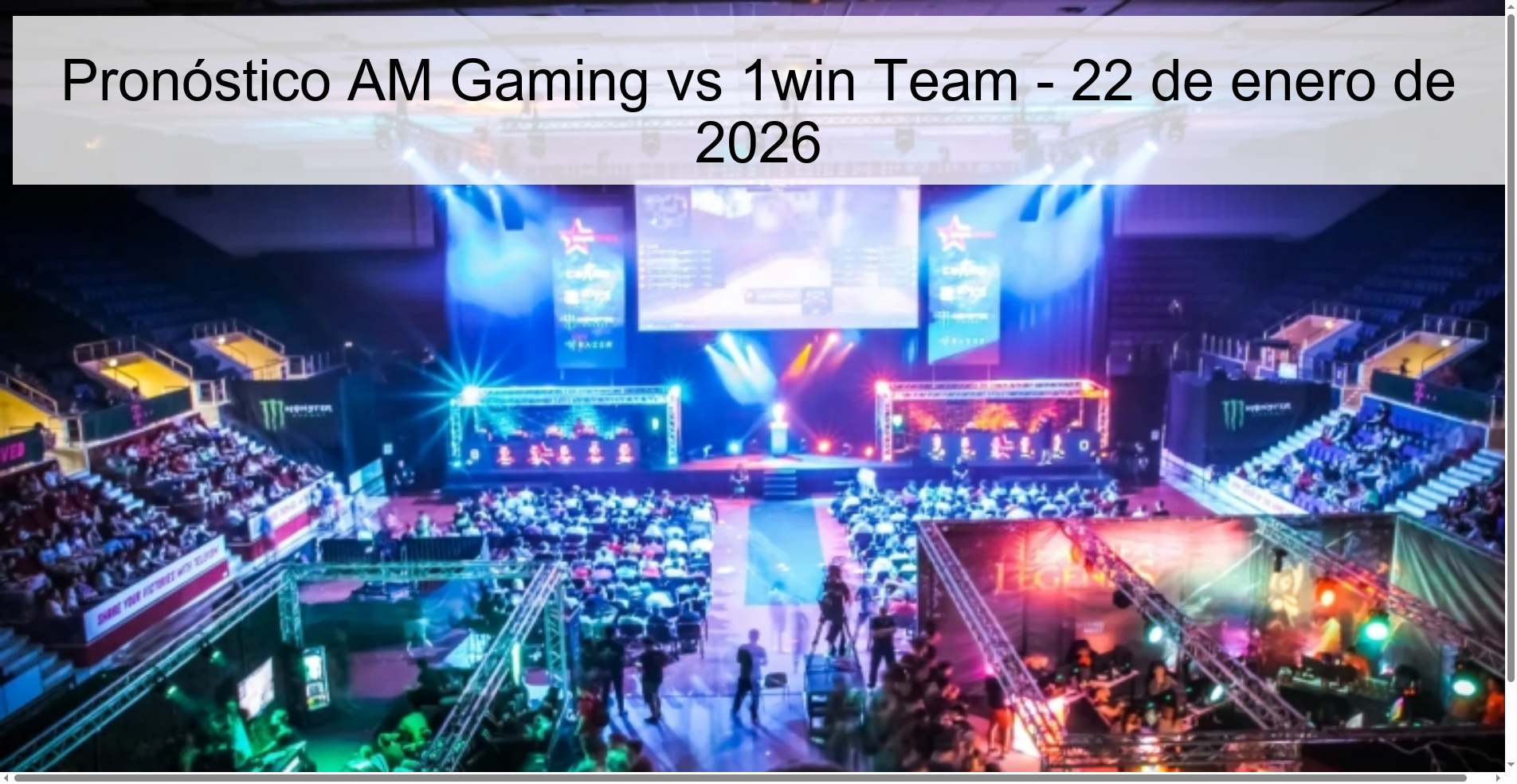 AM Gaming vs 1win Team Prediction – January 22, 2026