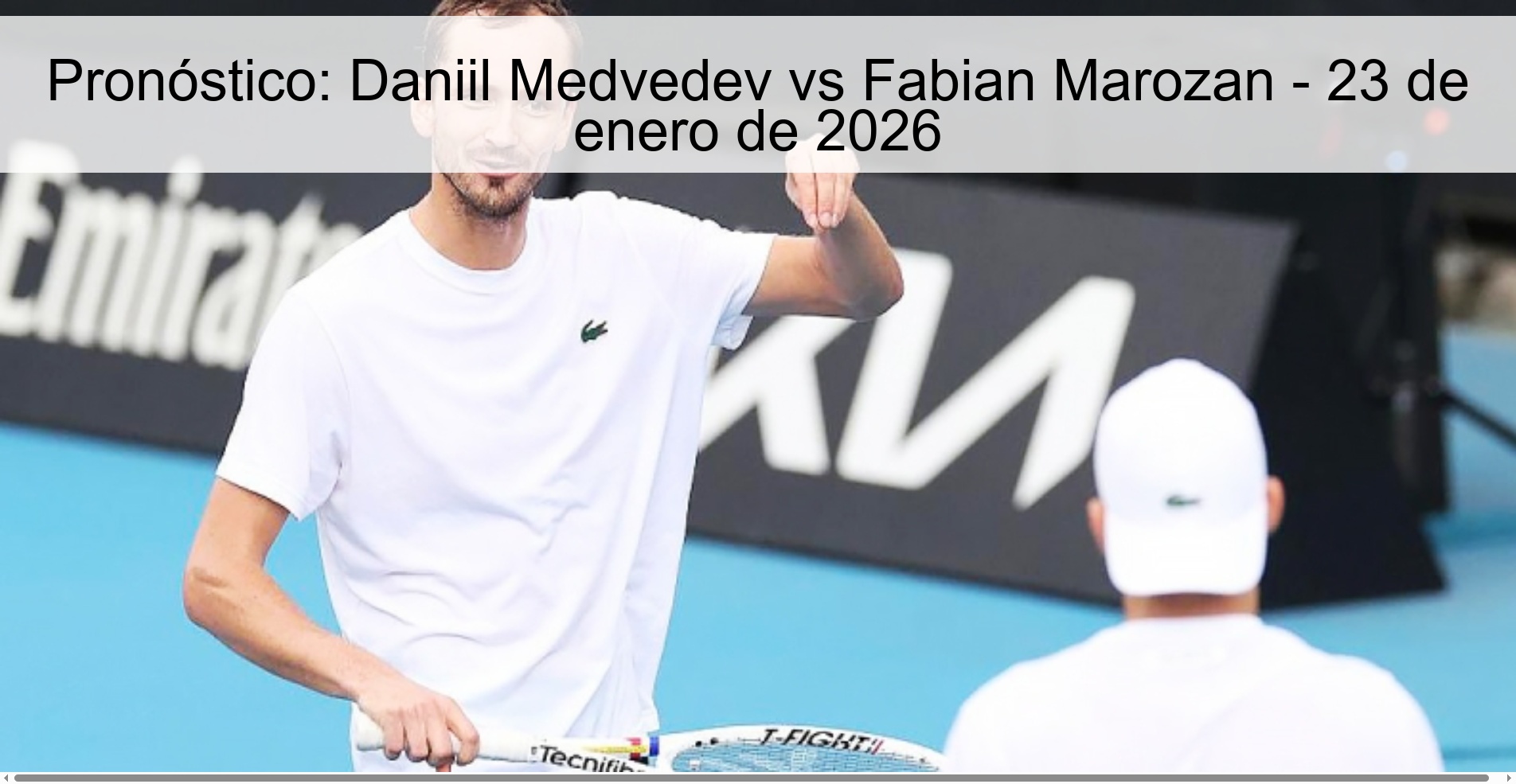 Pronóstico: Daniil Medvedev vs Fabian Marozan - 23 de enero de 2026