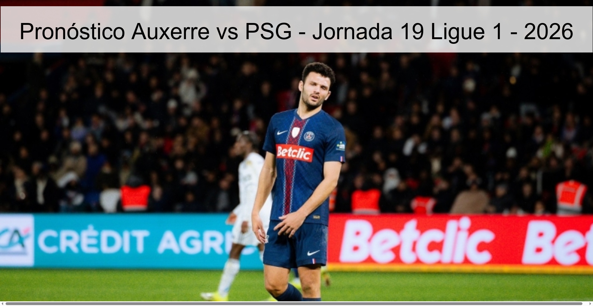 Pronóstico Auxerre vs PSG - Jornada 19 Ligue 1 - 2026