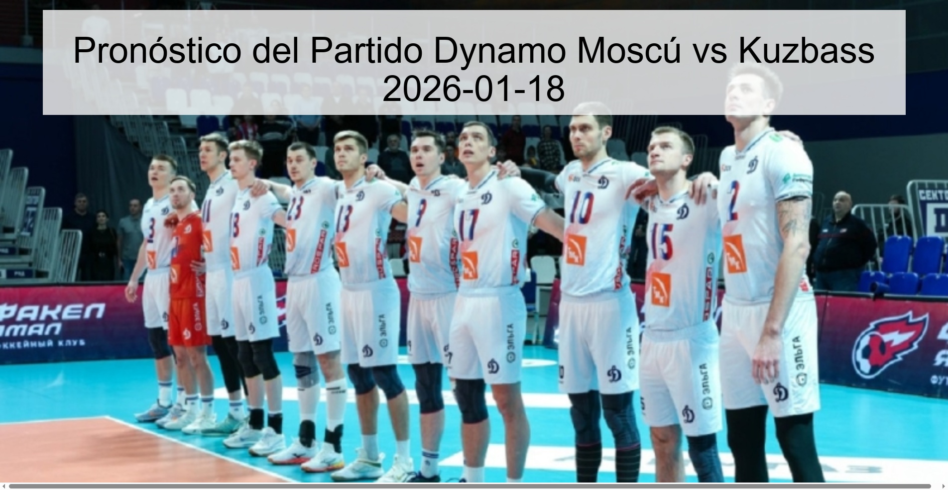 Dynamo Moscow vs Kuzbass Match Prediction 2026-01-18