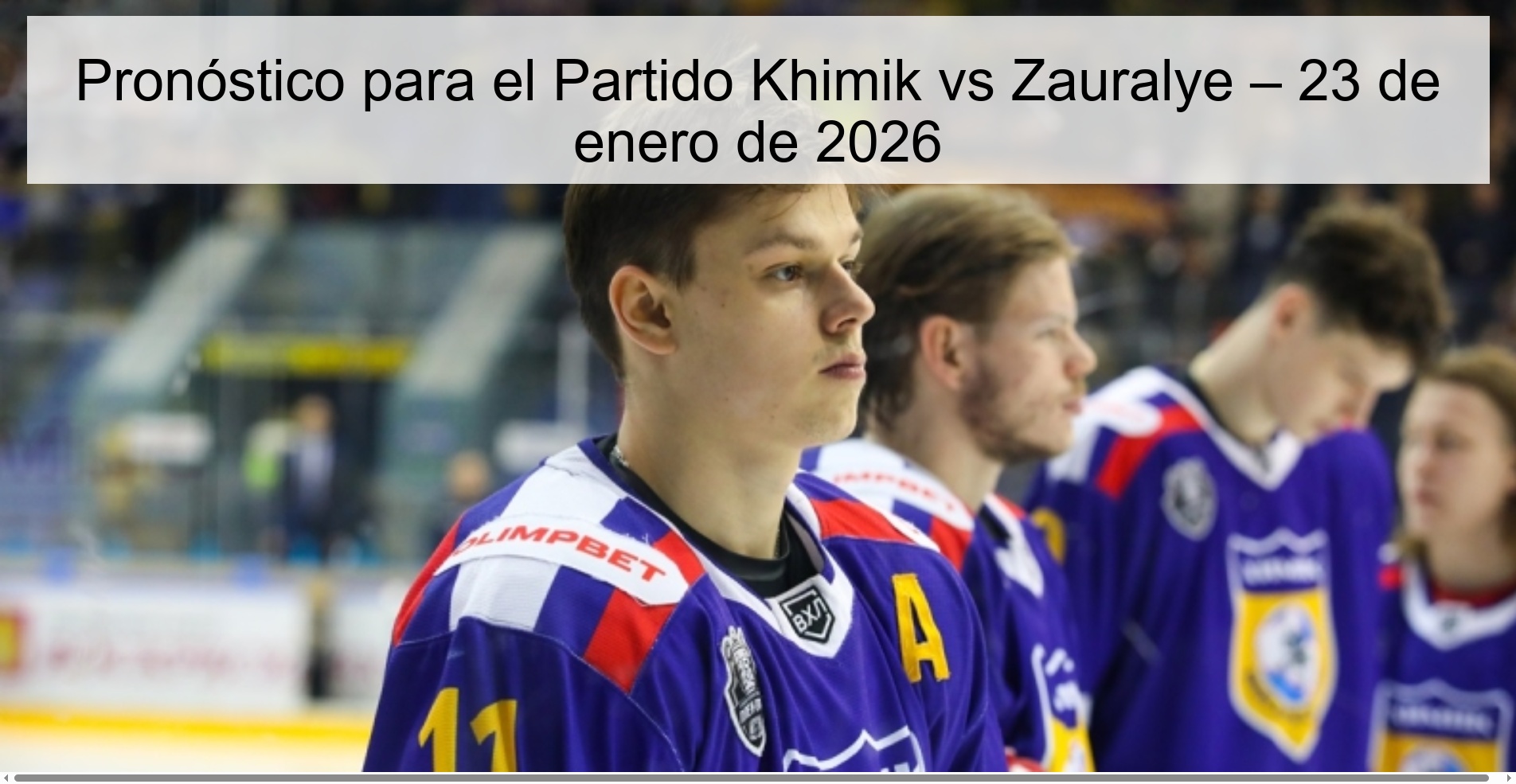 Prediction for the Khimik vs Zauralye Match – January 23, 2026