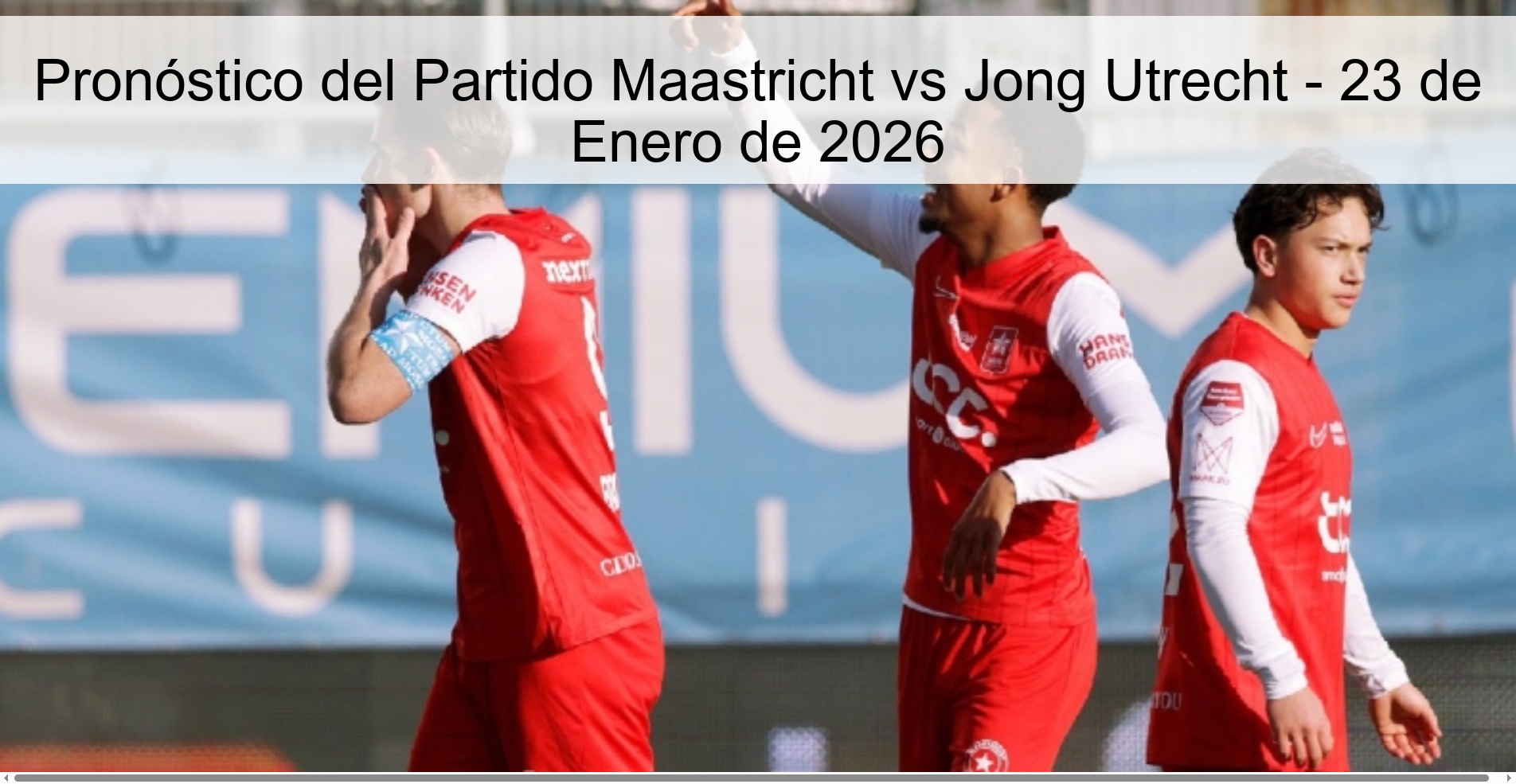 Maastricht vs Jong Utrecht Match Prediction - January 23, 2026 Maastricht vs Jong Utrecht Match Prediction - January 23, 2026