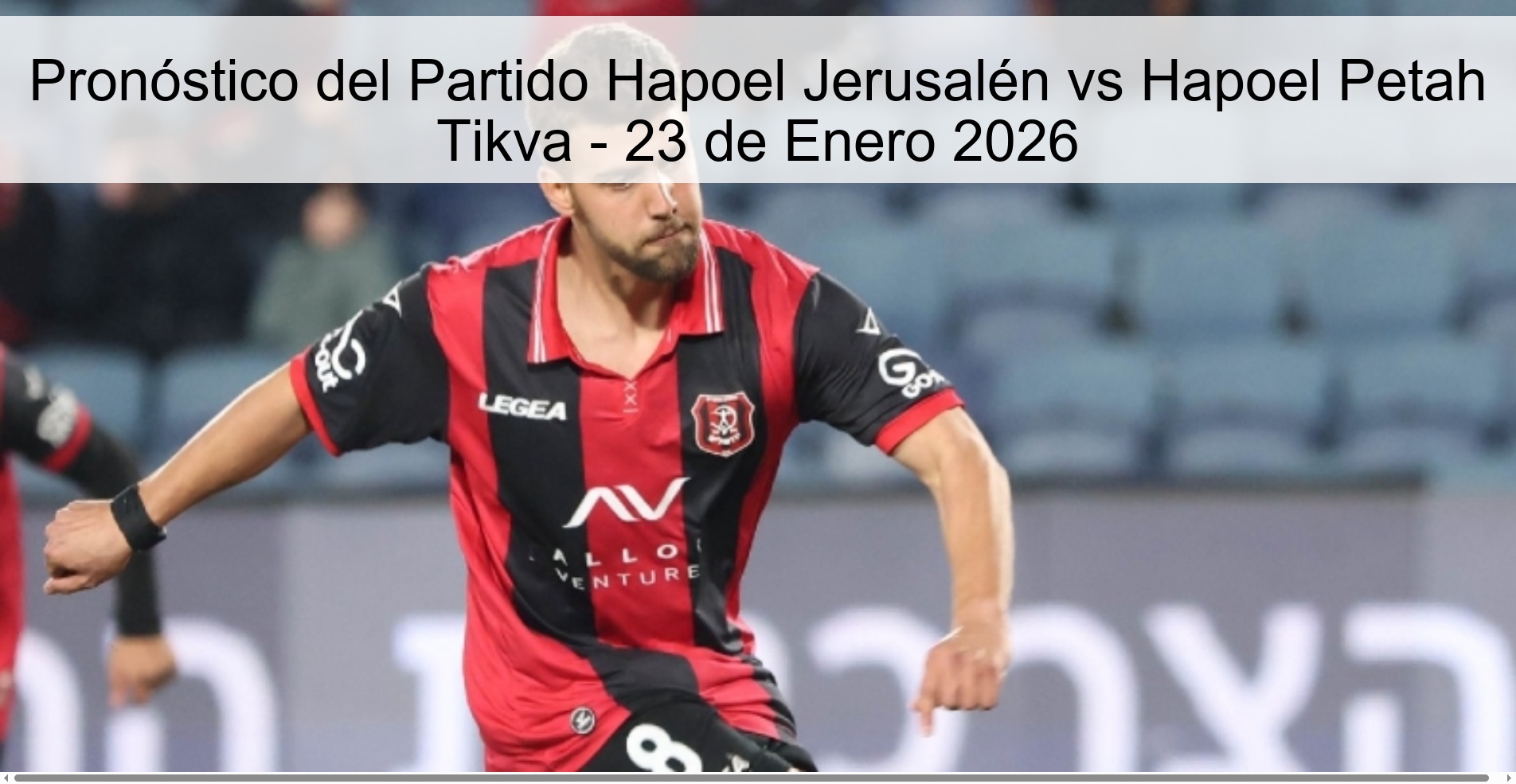 Hapoel Jerusalem vs Hapoel Petah Tikva Prediction – January 23, 2026