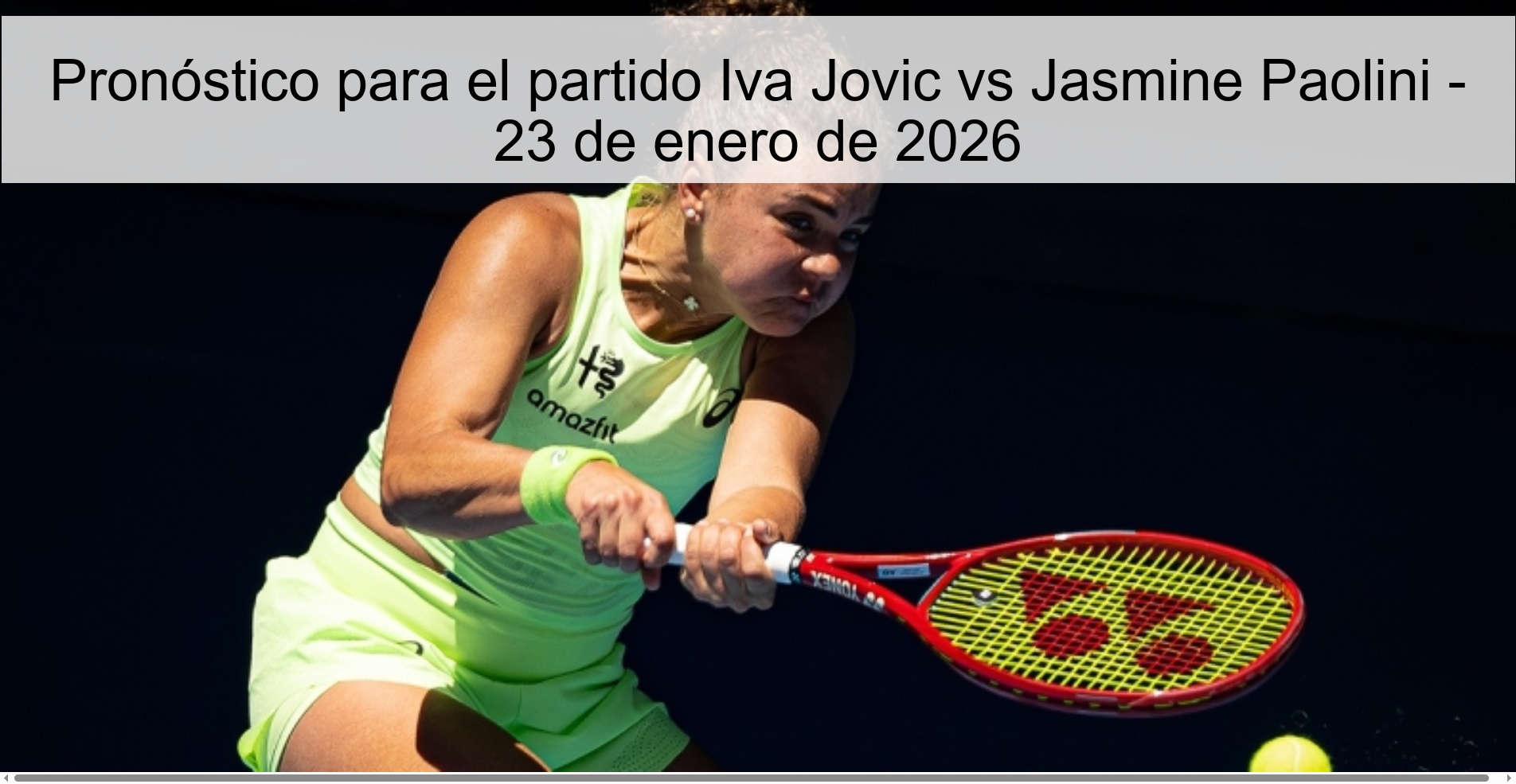 Prediction for the match Iva Jovic vs Jasmine Paolini - January 23, 2026