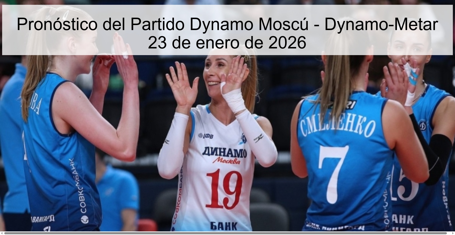 Prediction of the Match Dynamo Moscow - Dynamo-Metar January 23, 2026