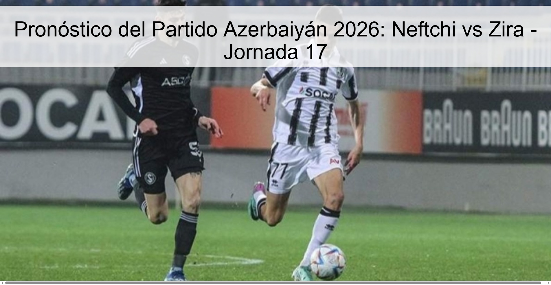 Pronóstico del Partido Azerbaiyán 2026: Neftchi vs Zira - Jornada 17