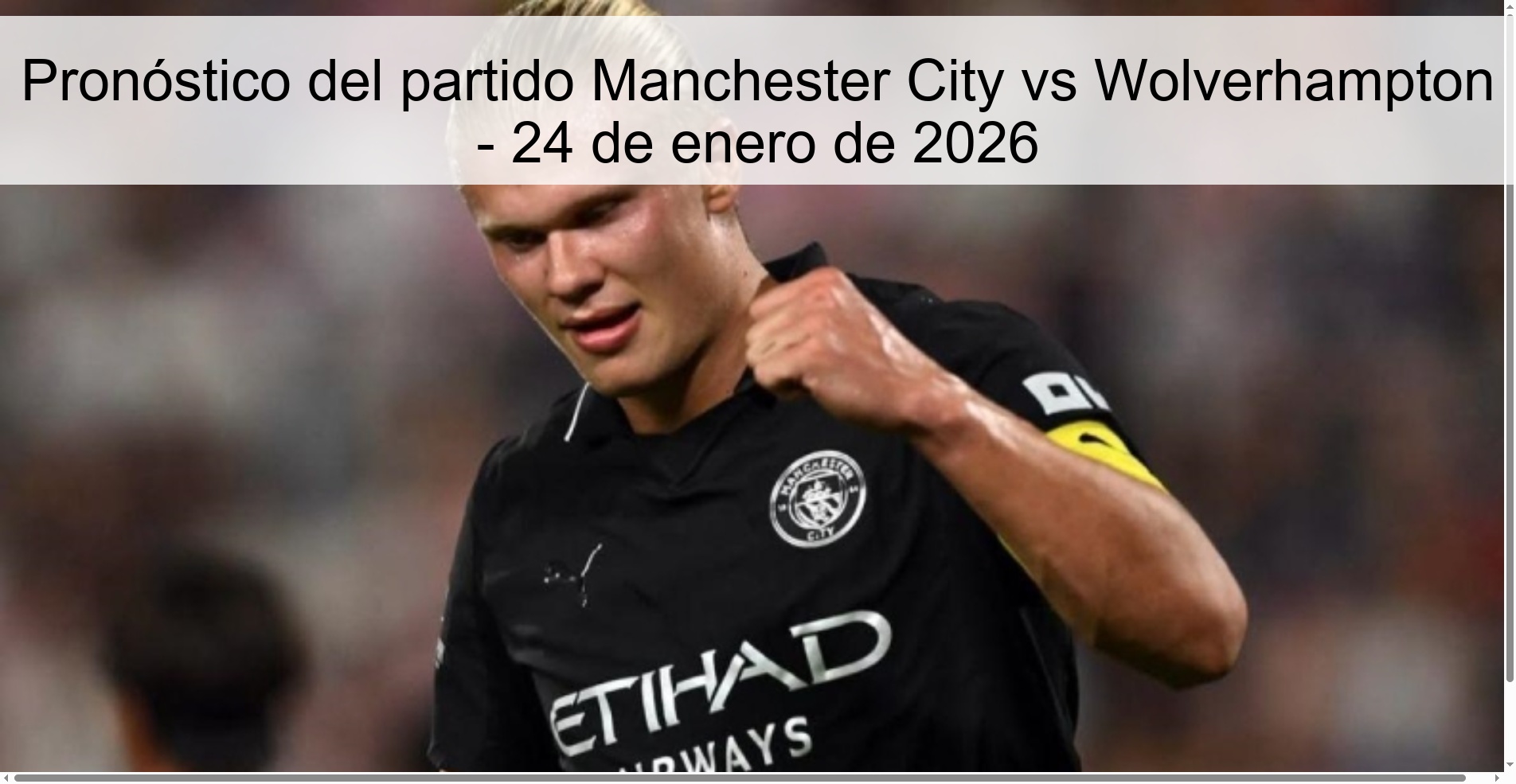 Manchester City vs Wolverhampton Prediction - January 24, 2026