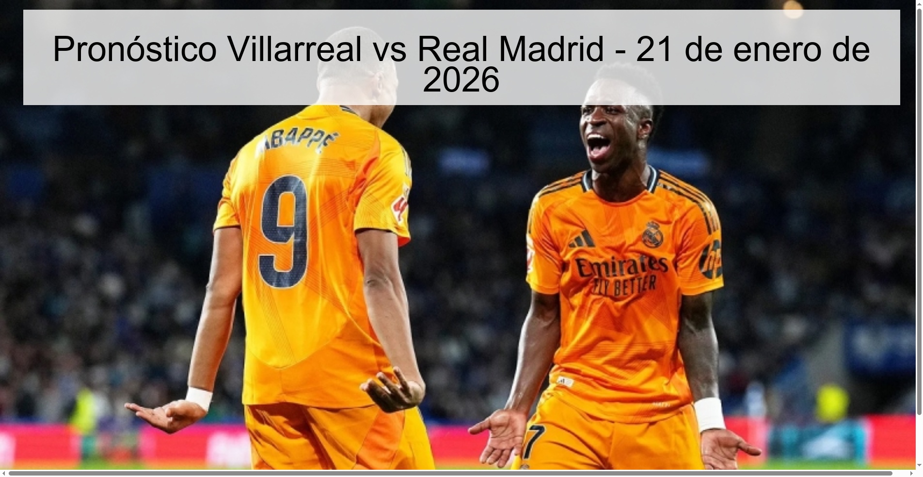 Villarreal vs Real Madrid Prediction - January 21, 2026