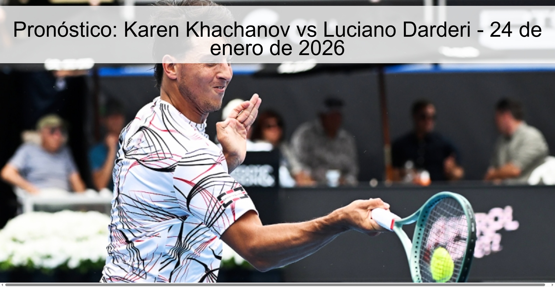 Pronóstico: Karen Khachanov vs Luciano Darderi - 24 de enero de 2026