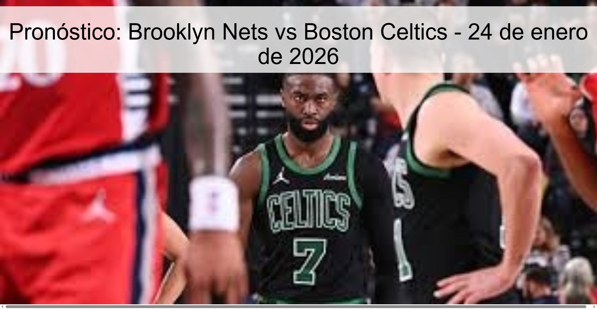 Prediction: Brooklyn Nets vs Boston Celtics - January 24, 2026