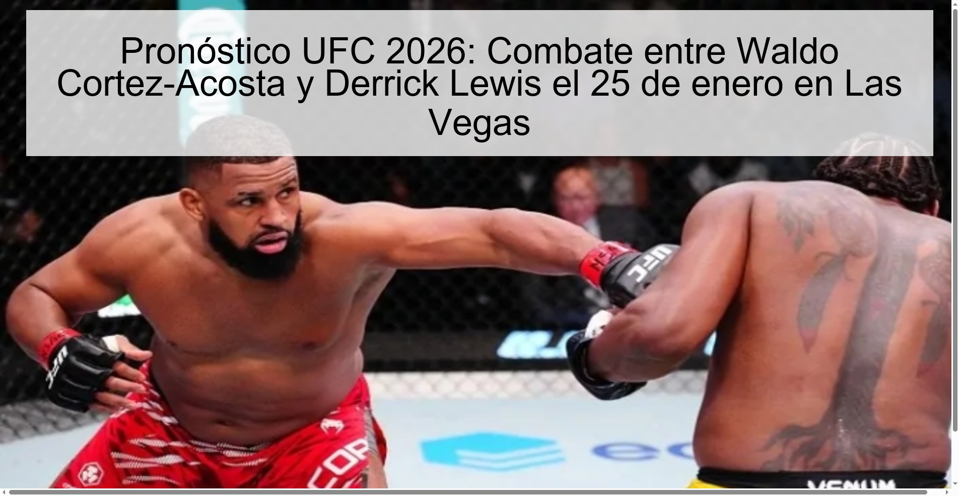 UFC 2026 Prediction: Fight between Waldo Cortez-Acosta and Derrick Lewis on January 25 in Las Vegas