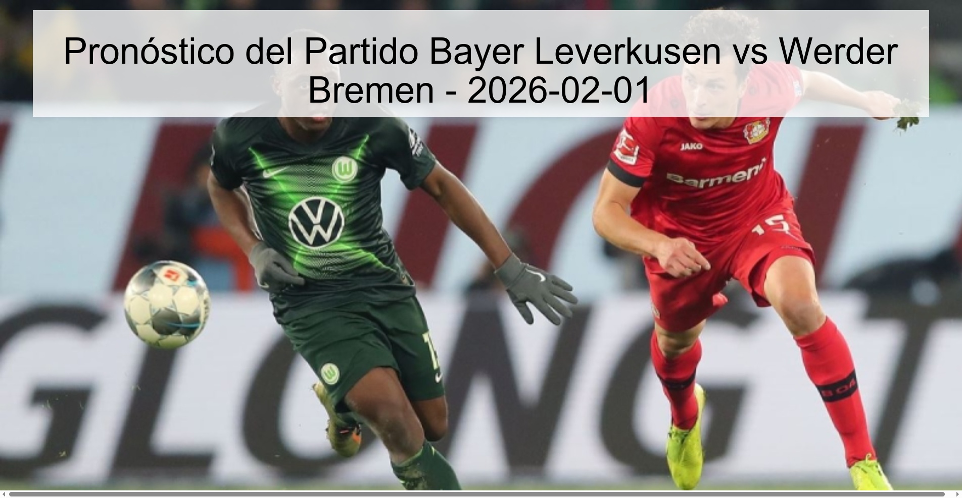 Bayer Leverkusen vs Werder Bremen Match Prediction - 2026-02-01