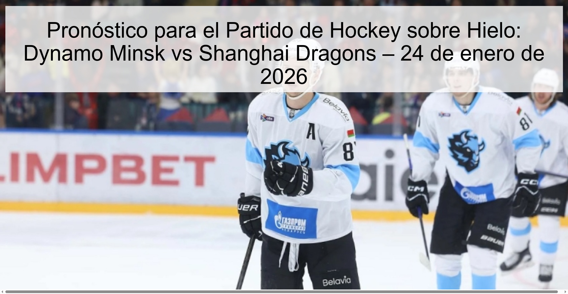 Ice Hockey Match Prediction: Dynamo Minsk vs Shanghai Dragons – January 24, 2026