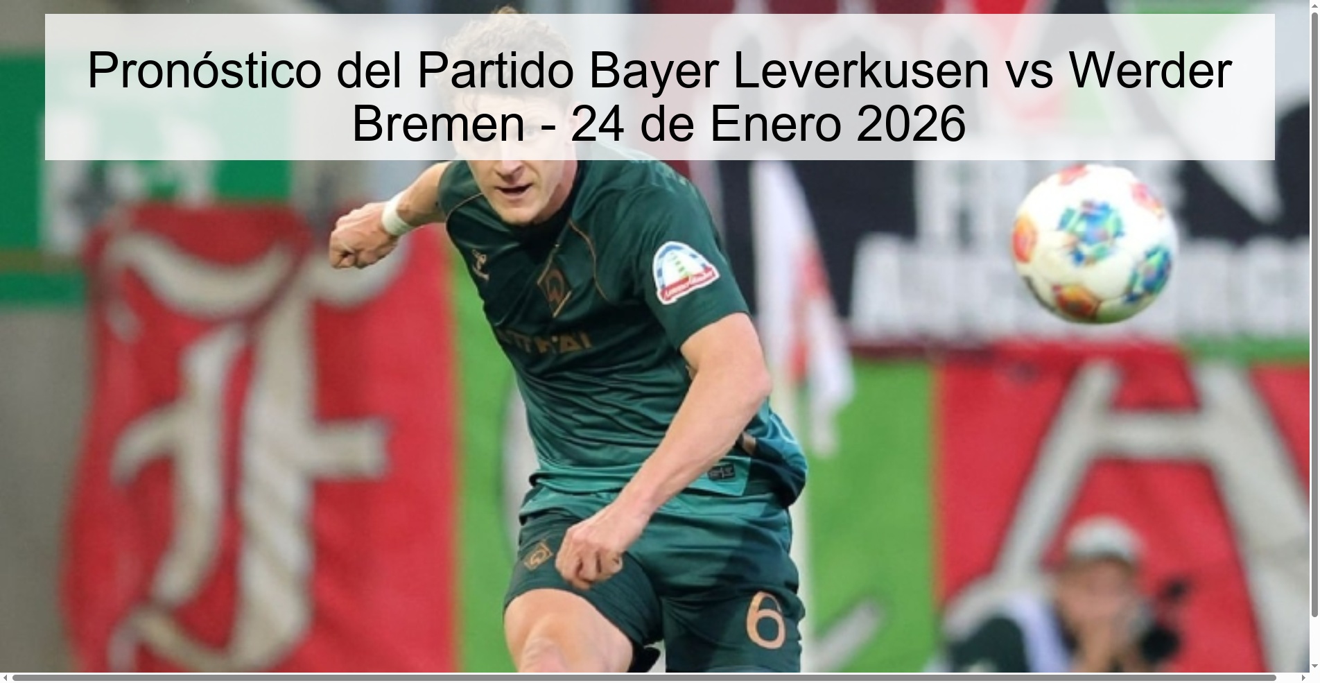 Pronóstico del Partido Bayer Leverkusen vs Werder Bremen - 24 de Enero 2026