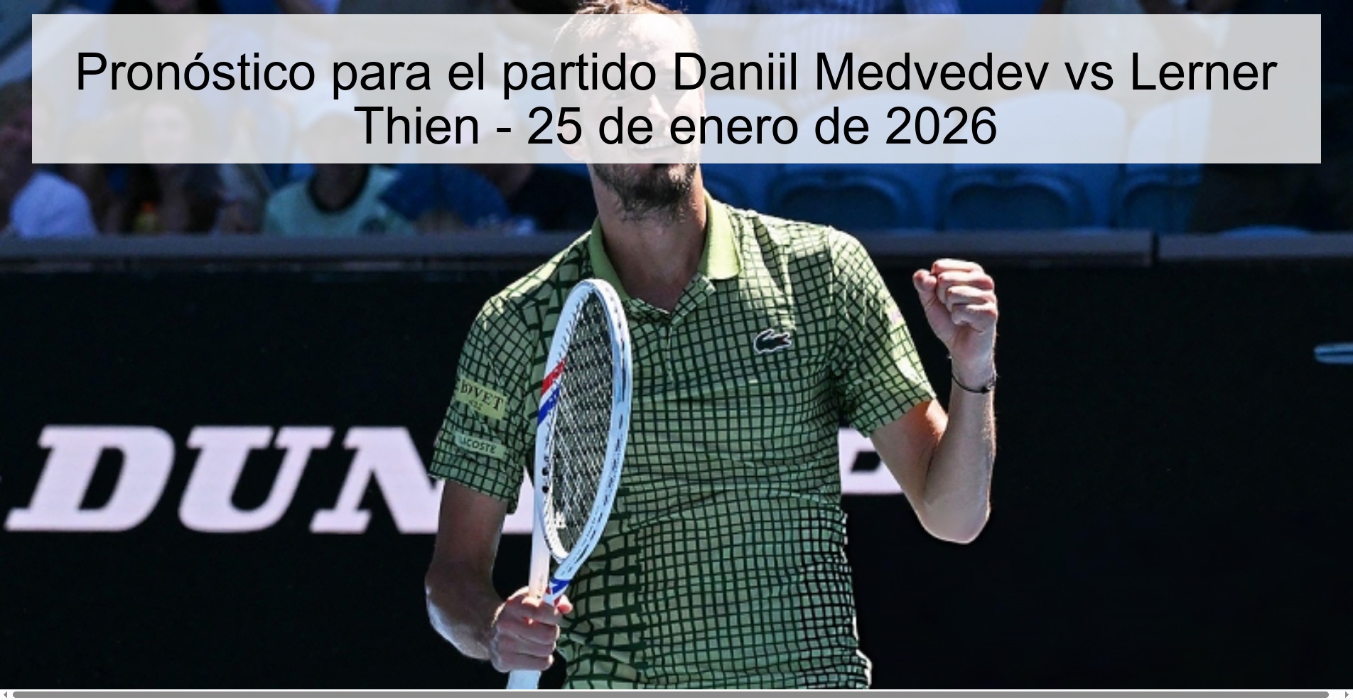 Prediction for the match Daniil Medvedev vs Lerner Thien - January 25, 2026