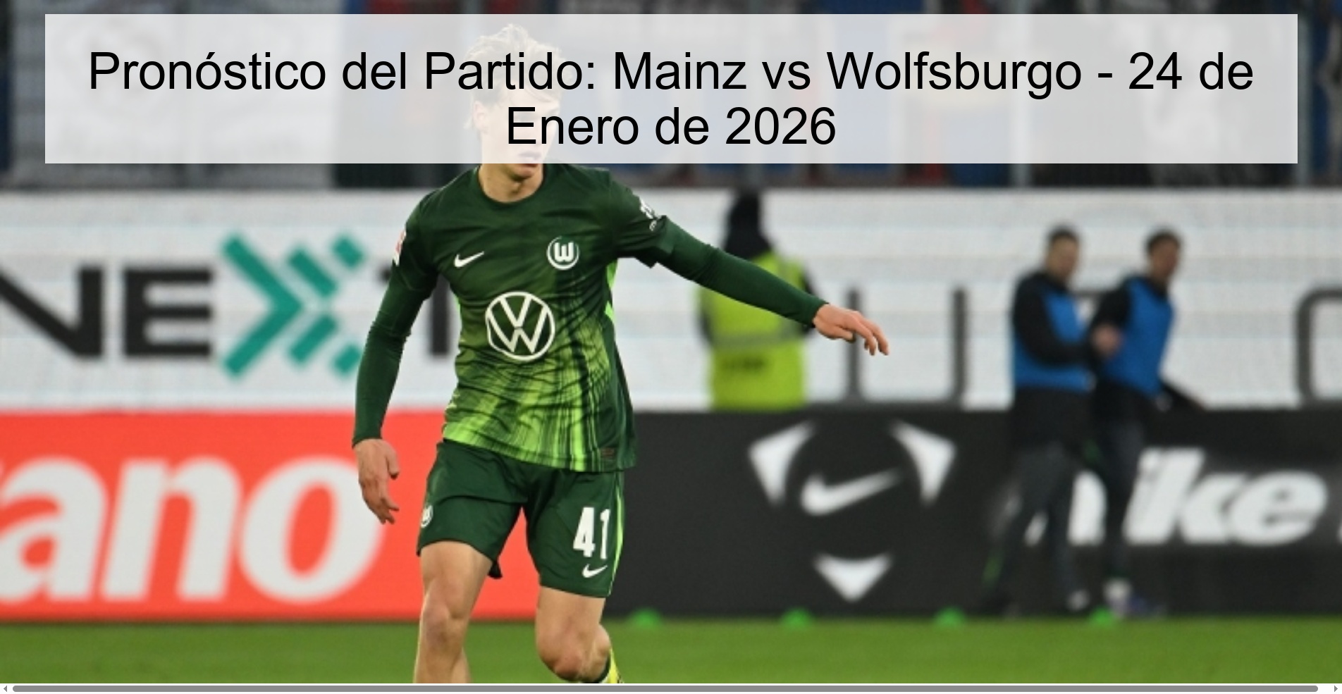 Pronóstico del Partido: Mainz vs Wolfsburgo - 24 de Enero de 2026