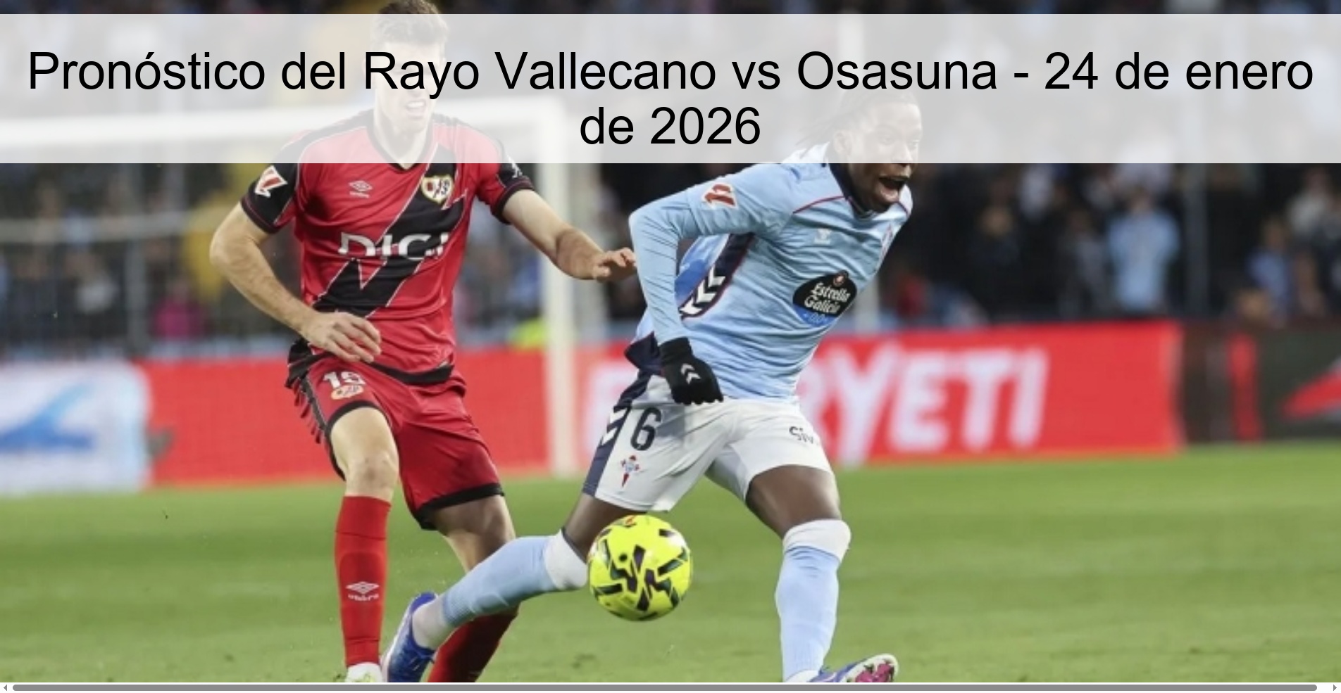 Pronóstico del Rayo Vallecano vs Osasuna - 24 de enero de 2026