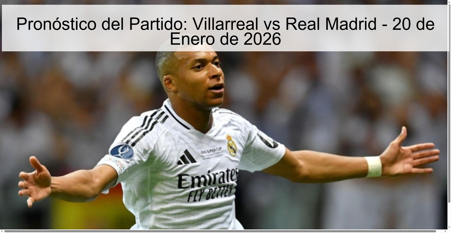 Pronóstico del Partido: Villarreal vs Real Madrid - 20 de Enero de 2026