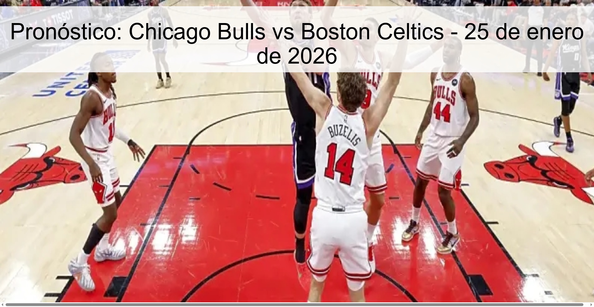 Prediction: Chicago Bulls vs Boston Celtics - January 25, 2026