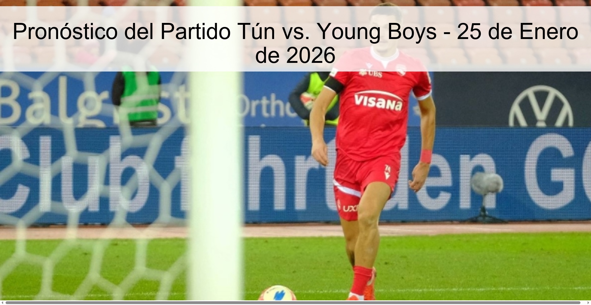Pronóstico del Partido Tún vs. Young Boys - 25 de Enero de 2026