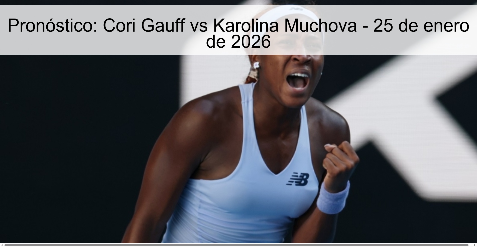 Prediction: Cori Gauff vs Karolina Muchova – January 25, 2026