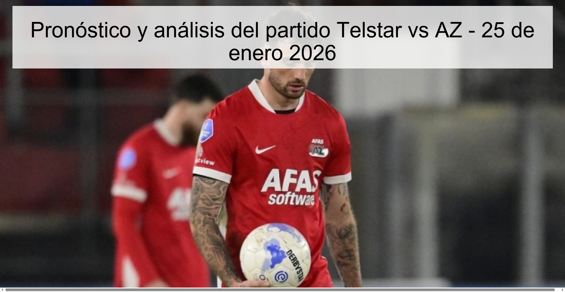 Telstar vs AZ match prediction and analysis - January 25, 2026