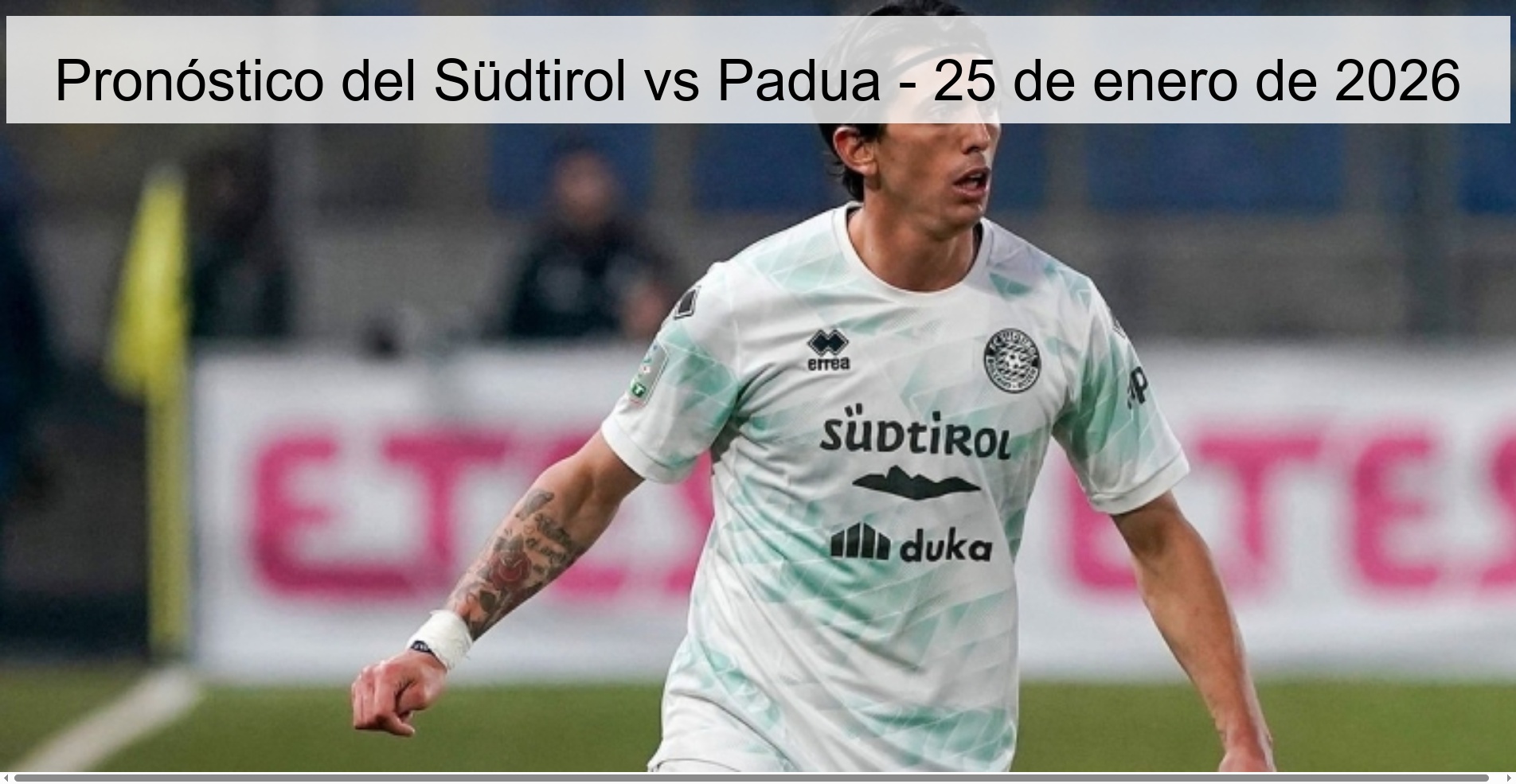 Pronóstico del Südtirol vs Padua - 25 de enero de 2026