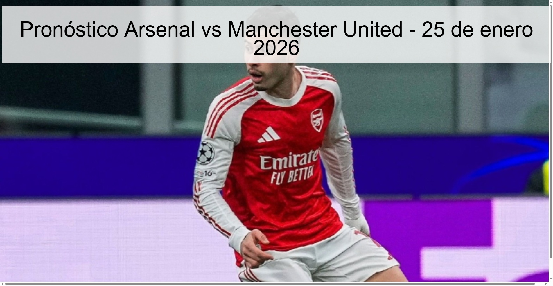 Arsenal vs Manchester United Prediction - January 25, 2026